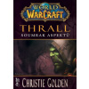 World of Warcraft Thrall - Christie Golden