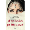 Arabská princezna - Tanya Valková