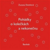 Pohádky o kolečkách a nekonečnu - Zuzana Demlová