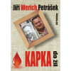 Kapka do žil - Werich Petrášek Jiří