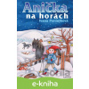 E-kniha Anička na horách - Ivana Peroutková, Eva Mastníková (ilustrátor)