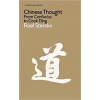 Chinese Thought - From Confucius to Cook Ding
