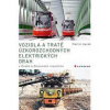 Vozidla a tratě úzkorozchodných elektrických drah v ČR a SR - Tramvajové, průmyslové, lesní - Harák Martin