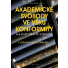 Akademické svobody ve věku konformity - Joanna Williams