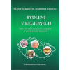 Bydlení v regionech - Kuda František, Lux Martin