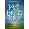 Prehistorky - Valerie Procházková