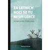 Za letních nocí se tu nespí lehce - kolektiv