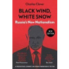 Black Wind, White Snow - Charles Clover, Yale University Press