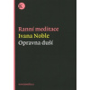 Ranní meditace - Opravna duší - Noble Ivana