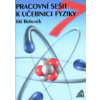 Fyzika pro 7. r. ZŠ - pracovní sešit - Jiří Bohuněk