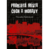 Prokletá místa Čech a Moravy - Veronika Rubínková