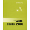Dráma 2001 - Kolektív autorov