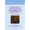 International Organizations and Member State Responsibility - Ana Sofia Barros Cedric Ryngaert Jan Wouters