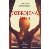 Ozbrojená žena - Kateřina Janouchová