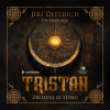 Tristan: Zrozeni ze stínu