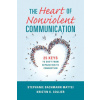 Heart of Nonviolent Communication (Kristin K. Collier)(Brožovaná)