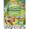 Metalická samolepková knižka - Dinosaury
