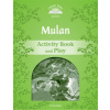 Classic Tales Second Edition Level 3 Mulan Activity Books and Play
