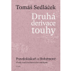 Druhá derivace touhy Pravdoláskaři a Bohémové (III.) - Tomáš Sedláček