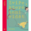 Zvíře, které není vidět - Noemi Cupalová, Marie Urbánková