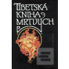 Tibetská kniha mrtvých (Josef Kolmaš)