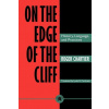 On the Edge of the Cliff