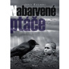 Nabarvené ptáče - Kosinski Jerzy