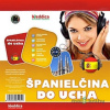 Španielčina do ucha - Rôzni Autori - online doručenie