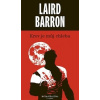 Krev je můj chleba (Laird Barron)