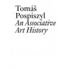Tomas Pospiszyl (Tomas Pospiszyl,Claire Bishop)(Brožovaná)