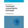 Fyziologie a patologická fyziologie pro klinickou praxi