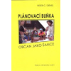 Plánovací buňka: Občan jako šance - Peter C. Dienel