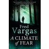 A Climate of Fear - Fred Vargas