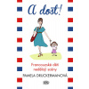 A dost! - Francouzské děti nedělají scény - Pamela Druckermanová