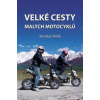 Velké cesty malých motocyklů - Jaroslav Holík