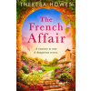The French Affair - Theresa Howes