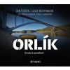 Orlík (audiokniha) - Lucie Bechynková, Štoček Jan