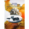 Kuchařka Elišky Junkové - Jaroslava Adamová, Klára Cincibuchová