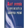 Malý spevník slovenských ľudových piesní - J. Geryk