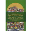 Palestinská církev dnes - Monika Šlajerová