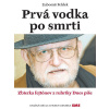Prvá vodka po smrti - Ľubomír Feldek