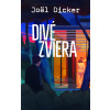 Divé zviera - Joël Dicker