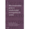 Mezinárodní právo soukromné evropských zemí - Alexander J. Bělohlávek