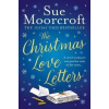 The Christmas Love Letters - Moorcroftová Sue