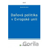 Daňová politika v Evropské unii - Danuše Nerudová