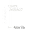 Cesta mudrcu - Šárka Ledinská