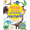 Velká kniha samolepek Dinosauři Zajímavosti spojovačky omalovánky obrázky a další aktivity
