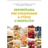 Odporúčania pre stravovanie a výživu u dospelých - Peter Minárik, Daniela Mináriková, Jozef Golian, Adela Penesová, Jana Babjaková