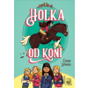 Holka od koní - Carrie Seim