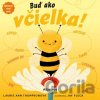 Spoznaj svoj svet - Buď ako včielka - Laurie Ann Thompson, Jay Fleck (ilustrátor)